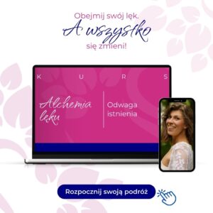 Alchemia Lęku. Odwaga Istnienia...